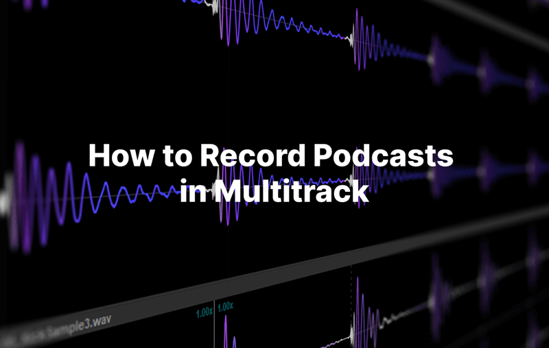 Best Multitrack Recording Software for All Devices (Free & Paid)